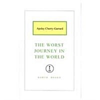 The Worst Journey in the World (Hardcover)