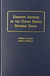 Unknown Justices of the United States Supreme Court (Hardcover)