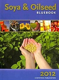 Soya & Oilseed Bluebook 2012 (Paperback)