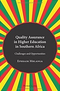 Quality Assurance in Higher Education in Southern Africa: Challenges and Opportunities (Paperback)