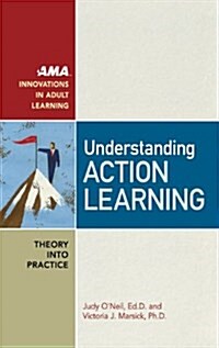 Understanding Action Learning (Hardcover)