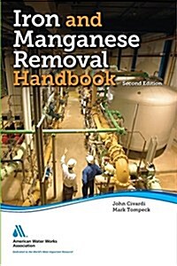 Iron and Manganese Removal Handbook (Paperback, 2, Revised)