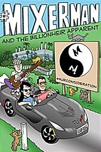 #Mixerman and the Billionheir Apparent (Hardcover)