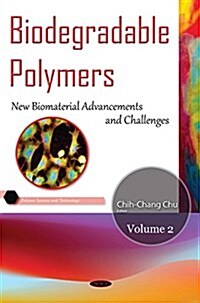 Biodegradable Polymers Volume 2 (Hardcover, UK)