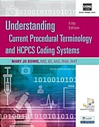 Understanding Current Procedural Terminology and HCPCS Coding Systems, Spiral Bound Version (Spiral, 5)