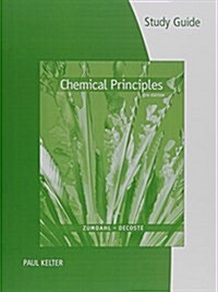 Study Guide for Zumdahl/Decostes Chemical Principles, 8th (Paperback, 8)