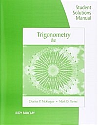 Student Solutions Manual for McKeague/Turners Trigonometry, 8th (Paperback, 8)