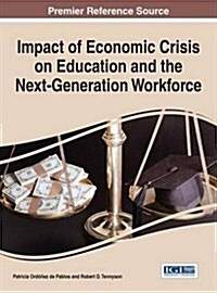 Impact of Economic Crisis on Education and the Next-generation Workforce (Hardcover)