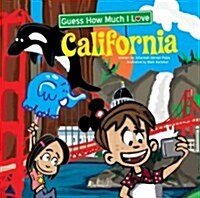 Guess How Much I Love California (Hardcover)