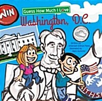 Guess How Much I Love Washington, D.C. (Hardcover)