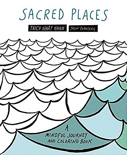 Sacred Places: A Mindful Journey and Coloring Book (Paperback)