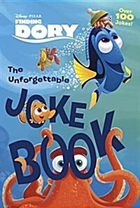 The Unforgettable Joke Book (Disney/Pixar Finding Dory) (Paperback)
