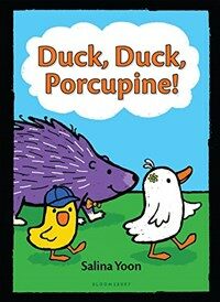 Duck, Duck, Porcupine! (Hardcover)