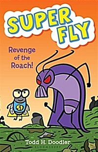 Revenge of the Roach! (Hardcover)