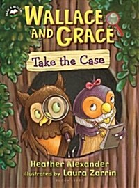 Wallace and Grace Take the Case (Paperback)