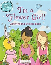 Im a Flower Girl!: Activity and Sticker Book (Paperback)