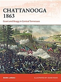 Chattanooga 1863 : Grant and Bragg in Central Tennessee (Paperback)