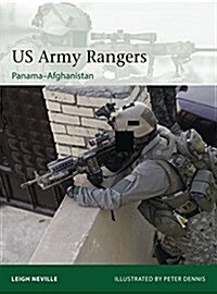 US Army Rangers 1989–2015 : Panama to Afghanistan (Paperback)
