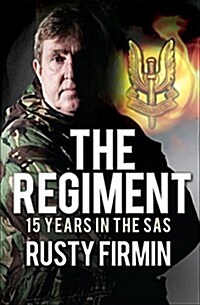 The Regiment : 15 Years in the SAS (Paperback)