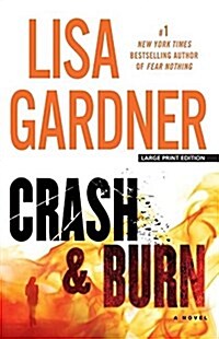 Crash and Burn (Paperback, Large Print)