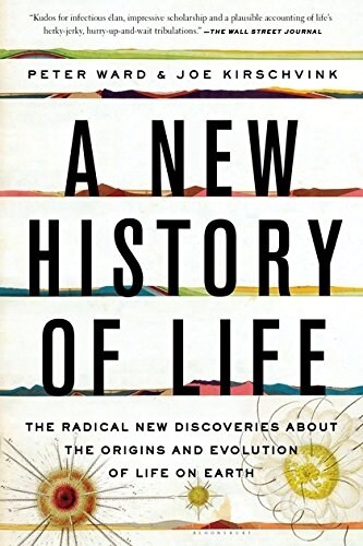 A New History of Life: The Radical New Discoveries about the Origins and Evolution of Life on Earth (Paperback)