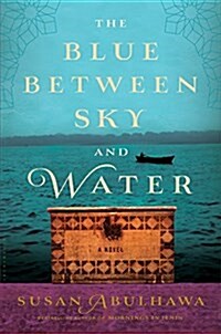The Blue Between Sky and Water (Paperback)