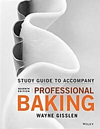 Professional Baking, Student Study Guide (Paperback, 7)
