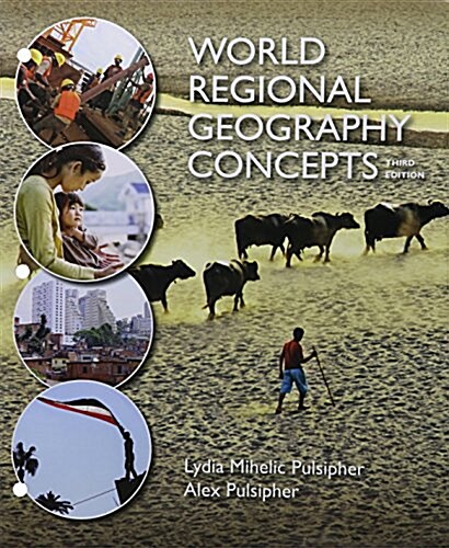 Loose-Leaf Version for World Regional Geography Concepts 3e & Launchpad for Pulsiphers World Regional Geography Concepts 3e (Six Month Access) (Hardcover, 3)