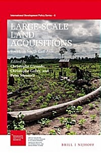 Large-Scale Land Acquisitions: Focus on South-East Asia (Paperback)