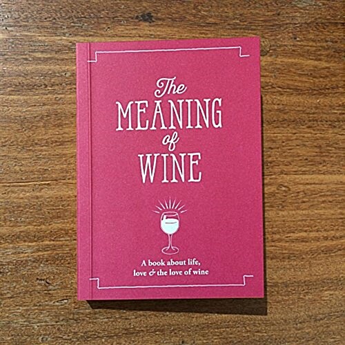 The Meaning of Wine (Paperback)