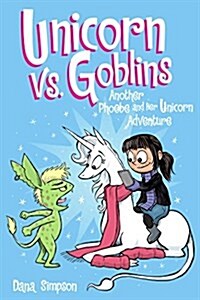 [중고] Phoebe and Her Unicorn #3 : Unicorn vs. Goblins (Paperback)