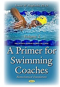 Primer for Swimming Coaches Volume 2 (Hardcover, UK)