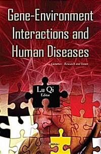 Gene-Environment Interactions & Human Diseases (Hardcover, UK)