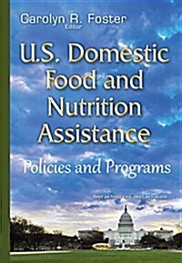 U.S. Domestic Food & Nutrition Assistance (Hardcover, UK)