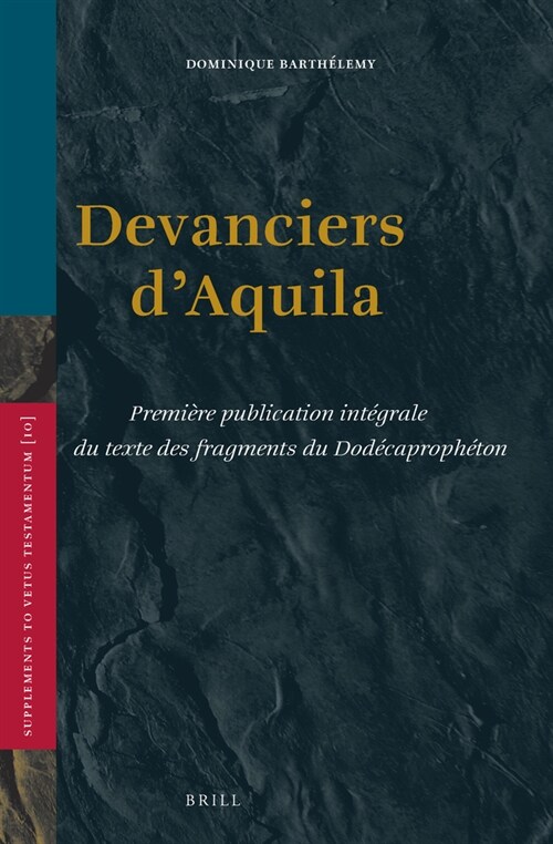 Devanciers dAquila: Premi?e Publication Int?rale Du Texte Des Fragments Du Dod?aproph?on (Hardcover)