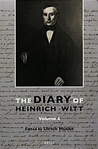 The Diary of Heinrich Witt (10 Vols.) (Paperback)
