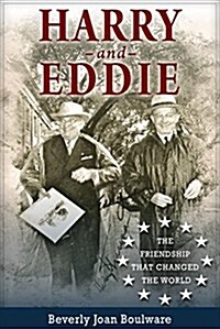 Harry and Eddie: The Friendship That Changed the World (Paperback)