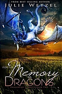 For the Memory of Dragons (Paperback)