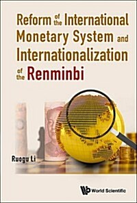 Reform of the International Monetary System and Internationalization of the Renminbi (Hardcover)