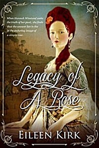 Legacy of a Rose (Paperback)