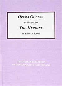 Opera Guffaw / the Heroine (Hardcover, Translation)