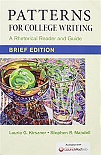 Patterns for College Writing, Brief Edition 13e & Launchpad Solo for Patterns for College Writing 13e (Six Month Access) (Hardcover, 13)