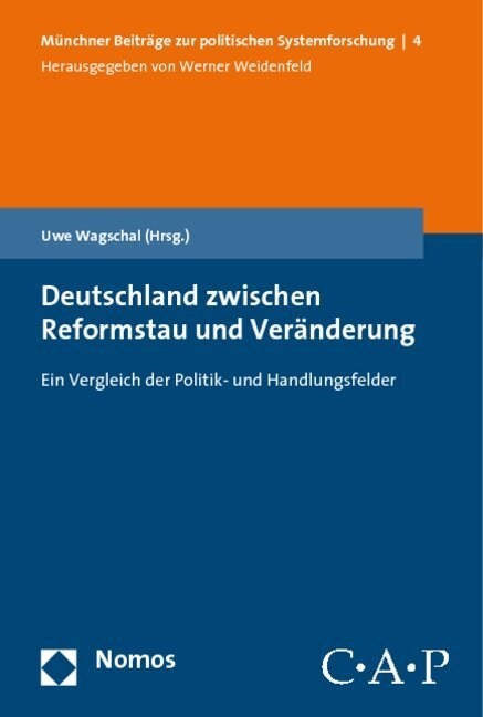 Deutschland Zwischen Reformstau Und Veranderung: Ein Vergleich Der Politik- Und Handlungsfelder (Paperback)