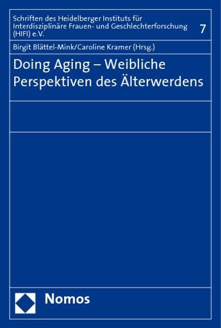 Doing Aging - Weibliche Perspektiven Des Alterwerdens (Paperback)