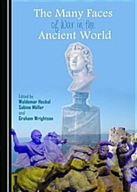 The Many Faces of War in the Ancient World (Hardcover)