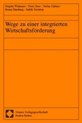 Wege Zu Einer Integrierten Wirtschaftsforderung (Paperback)