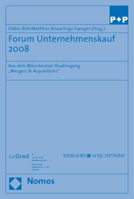 Forum Unternehmenskauf 2008: Aus Dem Munsteraner Studiengang Mergers & Acquisitions (Paperback)