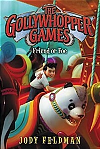 The Gollywhopper Games: Friend or Foe (Paperback)