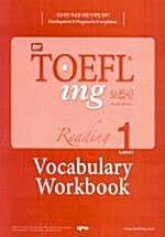 iBT TOEFL ing 토플링 Reading 1 Vocabulary Workbook