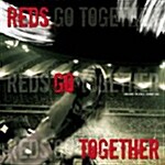 [중고] Reds Go Together